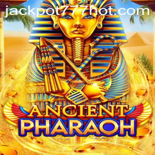 AncientPharaoh: Unearth the Mysteries and Hit the Jackpot 777 Login