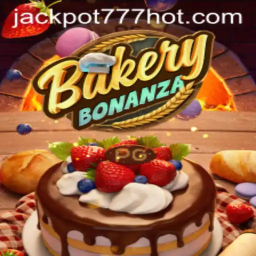 BakeryBonanza: A Sweet Adventure with Jackpot 777 Login