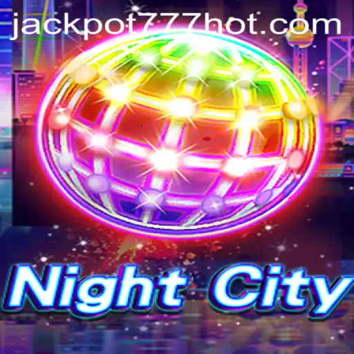 Exploring the Thrilling World of NightCity: The Gateway to Jackpot 777 Login Adventure