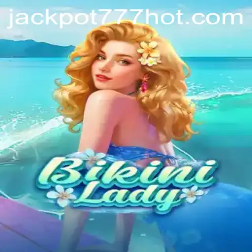 Exploring the Thrills of BikiniLady and the Jackpot 777 Login