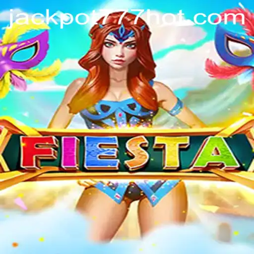 Fiesta: Immerse Yourself in the Jackpot 777 Experience