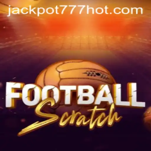 Discover the Thrilling World of FootballScratch and Jackpot 777 Login