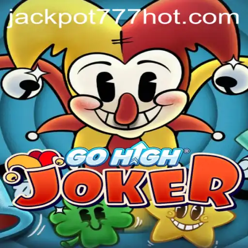 Exploring the Thrills of GoHighJoker and the Jackpot 777 Login