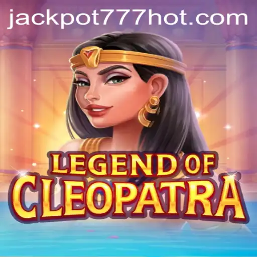 Explore the Excitement: LegendOfCleopatra and Jackpot 777 Login