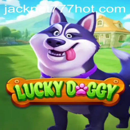 Exploring LuckyDoggy: The Thrill of Jackpot 777 Login