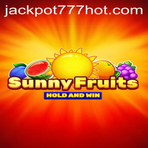 SunnyFruits: Unlock the Fun with Jackpot 777 Login